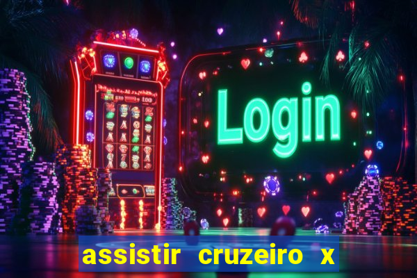 assistir cruzeiro x corinthians ao vivo gratis